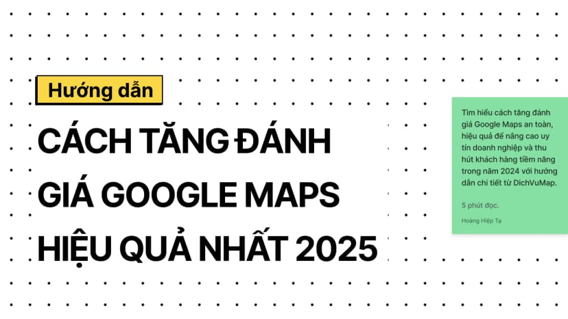 Cách tăng đánh giá Google Maps